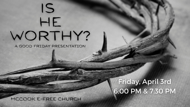 Is He Worthy? A Good Friday Presentation